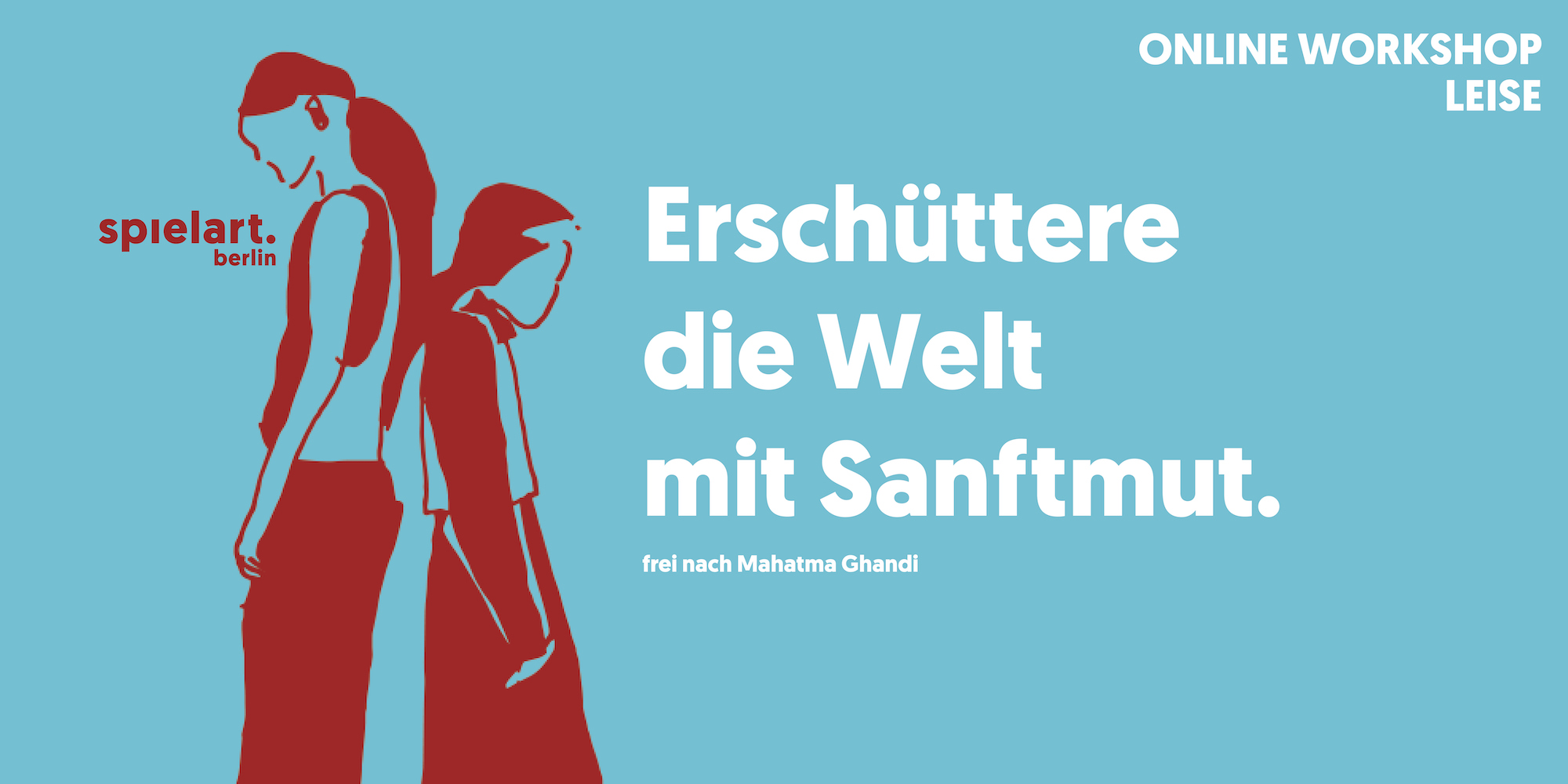 Leise in einer lauten Welt - spielart.berlin Workshop